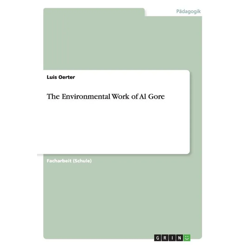 The Environmental Work of Al Gore