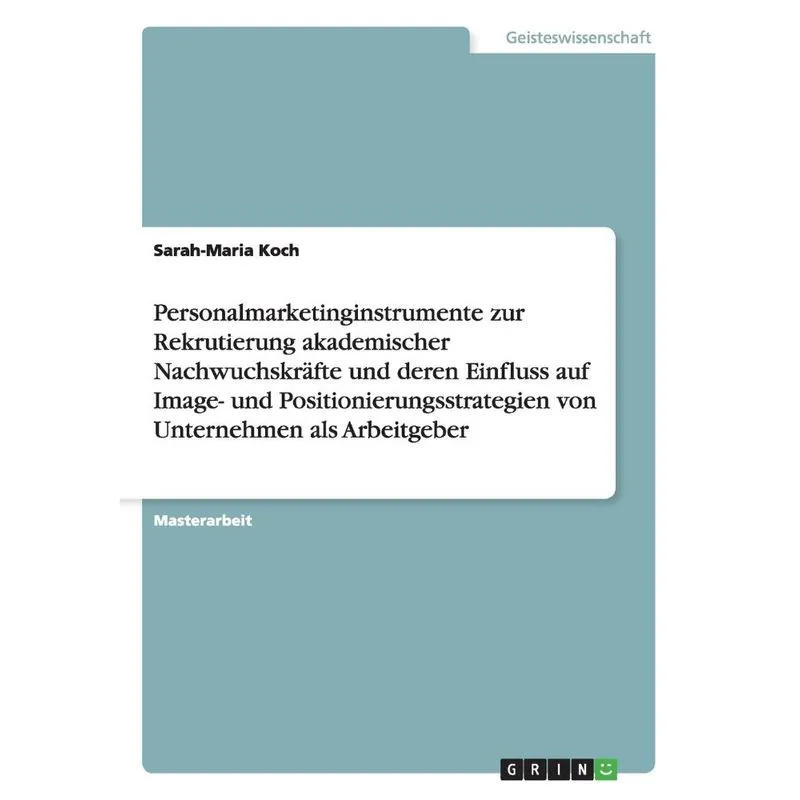 Personalmarketinginstrumente zur Rekrutierung akademischer