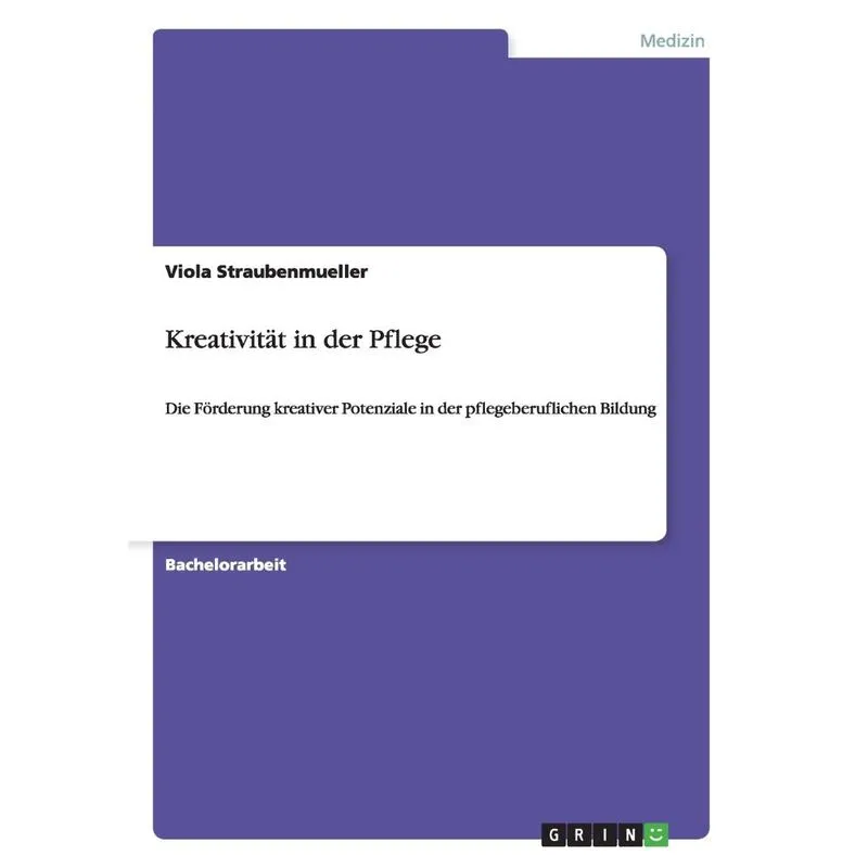 Kreativität in der Pflege