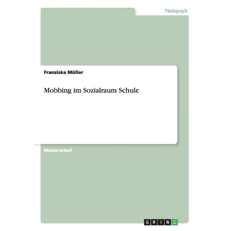 Mobbing im Sozialraum Schule