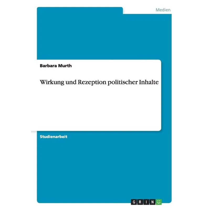 Wirkung und Rezeption politischer Inhalte