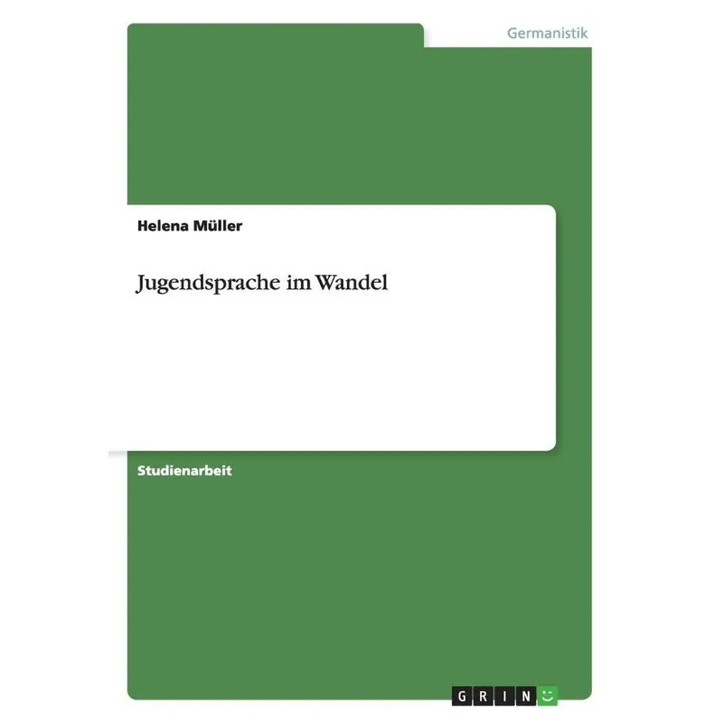 Jugendsprache im Wandel