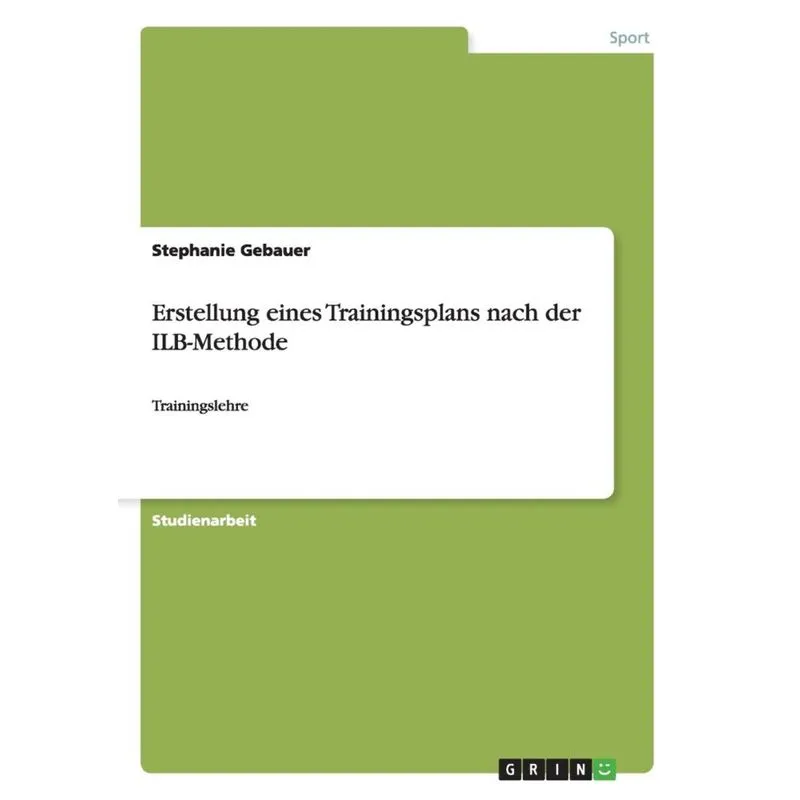 Erstellung eines Trainingsplans nach der ILB-Methode