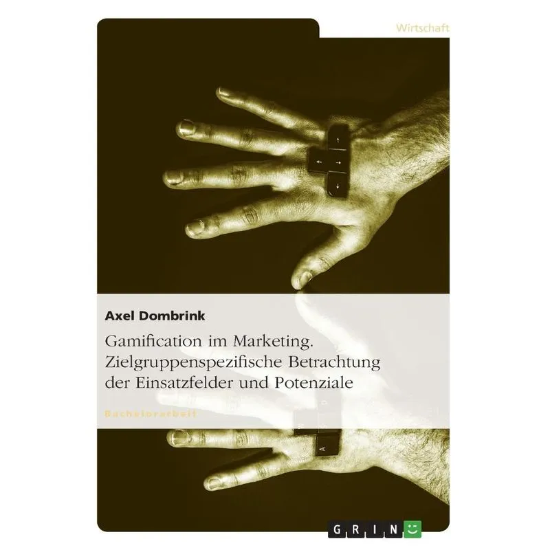 Gamification im Marketing. Zielgruppenspezifische Betrachtu