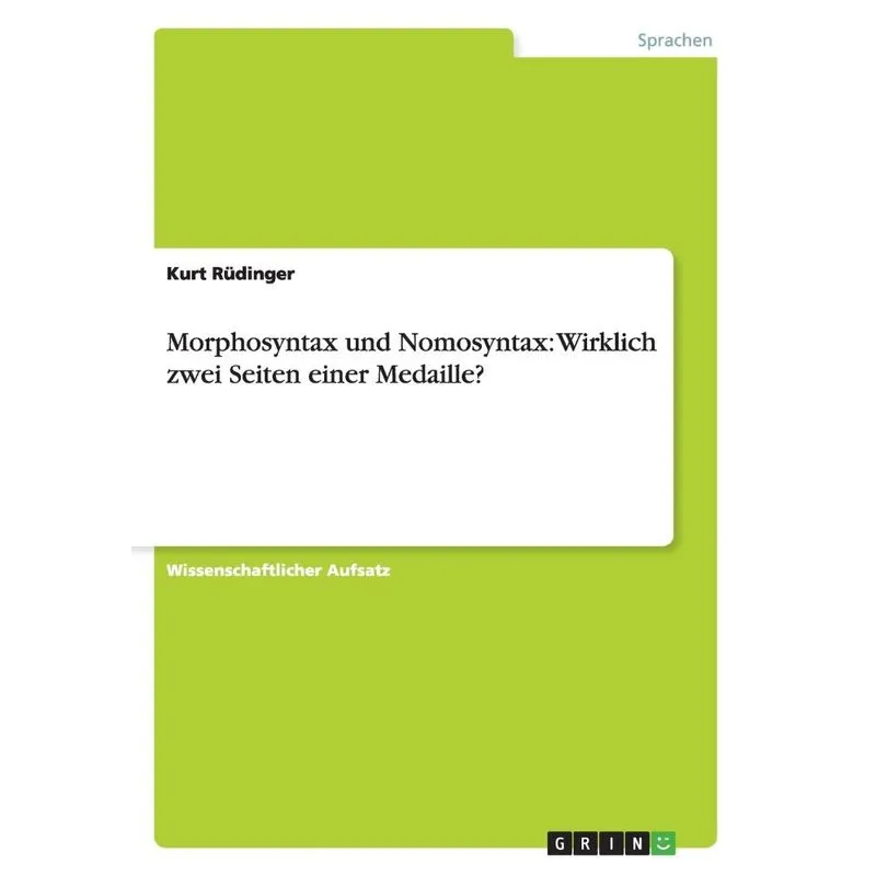 Morphosyntax und Nomosyntax
