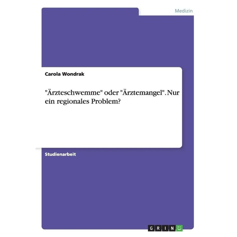 Ärzteschwemme oder Ärztemangel