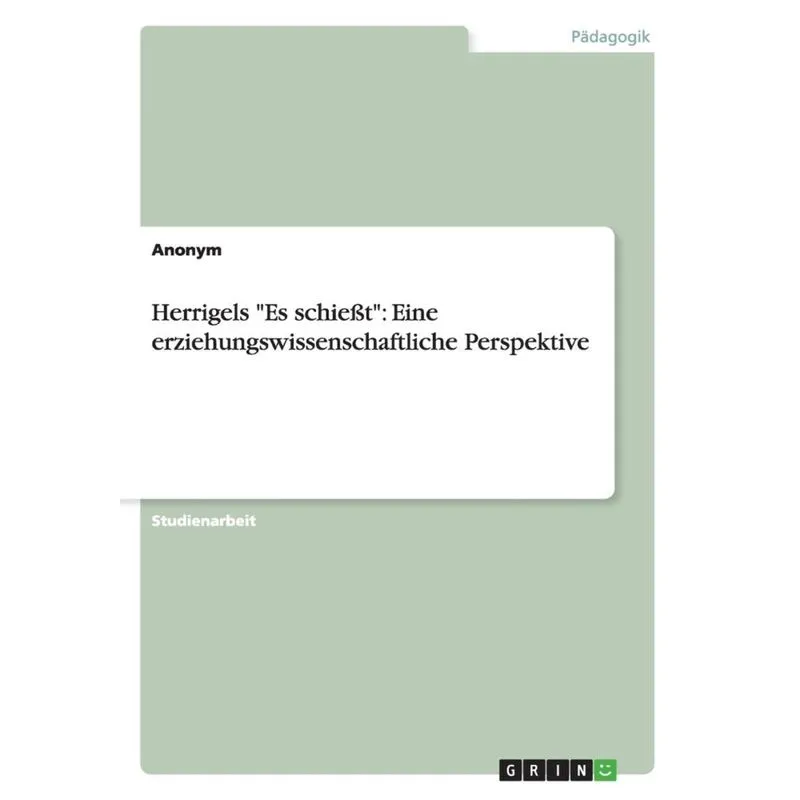 Herrigels Es schießt