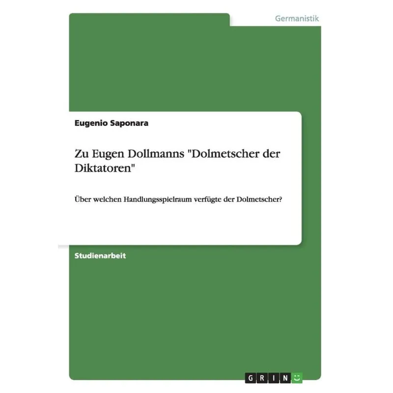 Zu Eugen Dollmanns Dolmetscher der Diktatoren