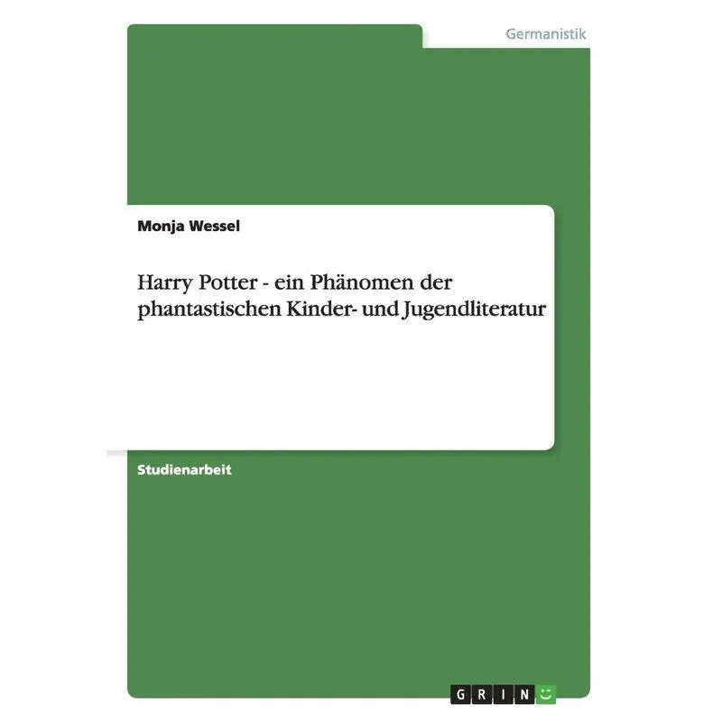 Harry Potter - ein Phnomen der phantastischen Kinder- und Jugendliteratur