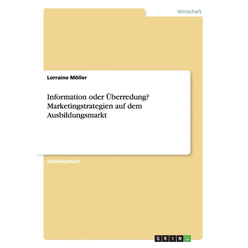 Information oder Überredung? Marketingstrategien auf dem Au