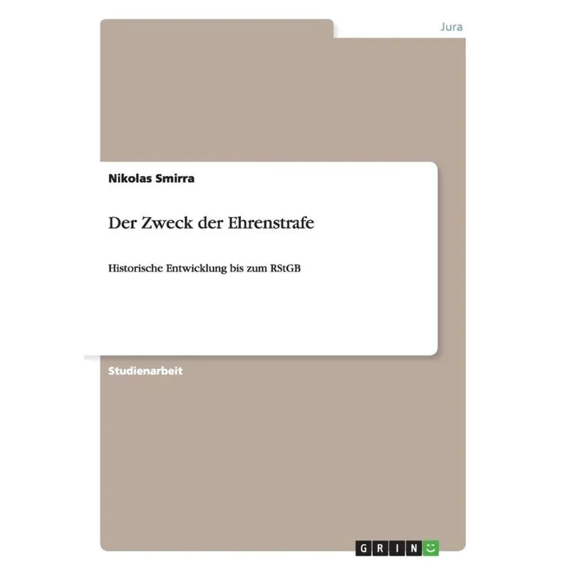 Der Zweck der Ehrenstrafe