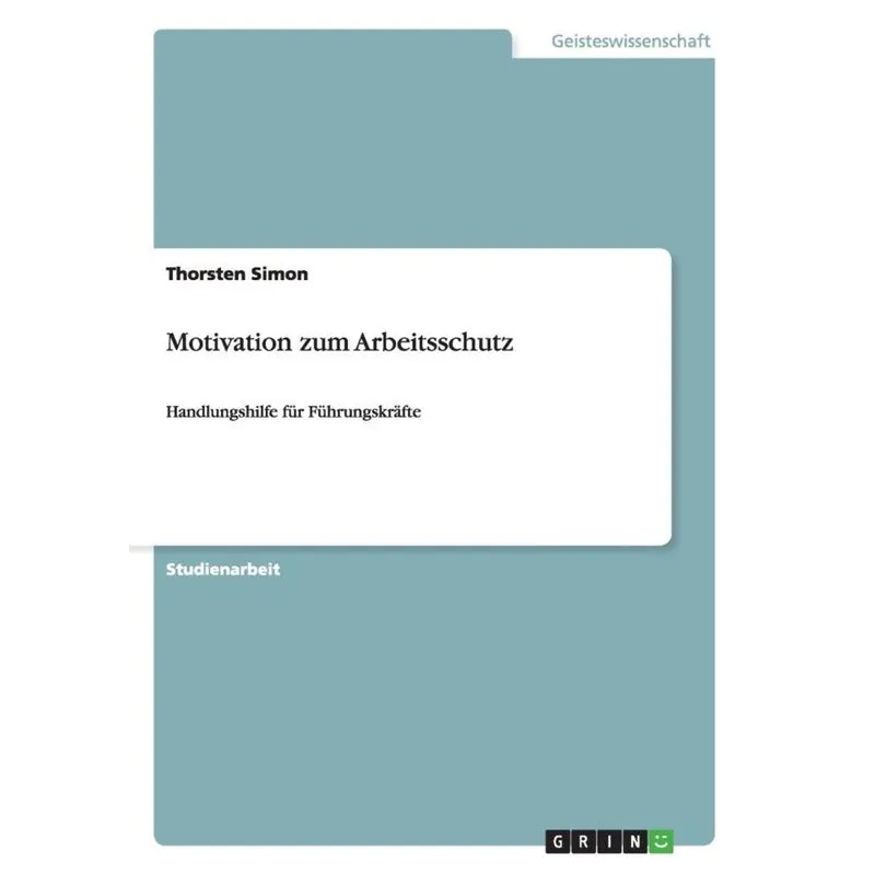 Motivation zum Arbeitsschutz