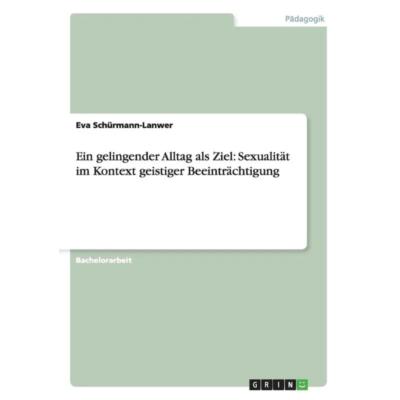 Ein gelingender Alltag als Ziel
