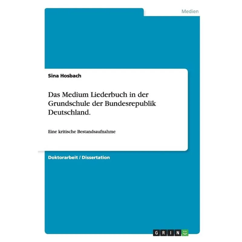 Das Medium Liederbuch in der Grundschule der Bundesrepublik Deutschland