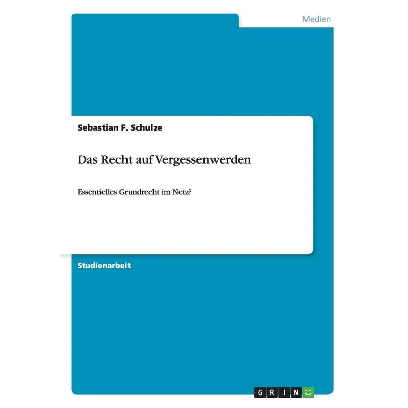Das Recht auf Vergessenwerden