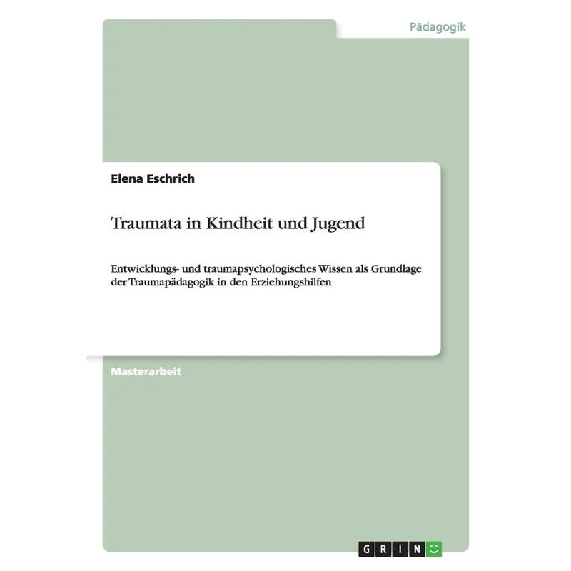 Traumata in Kindheit und Jugend