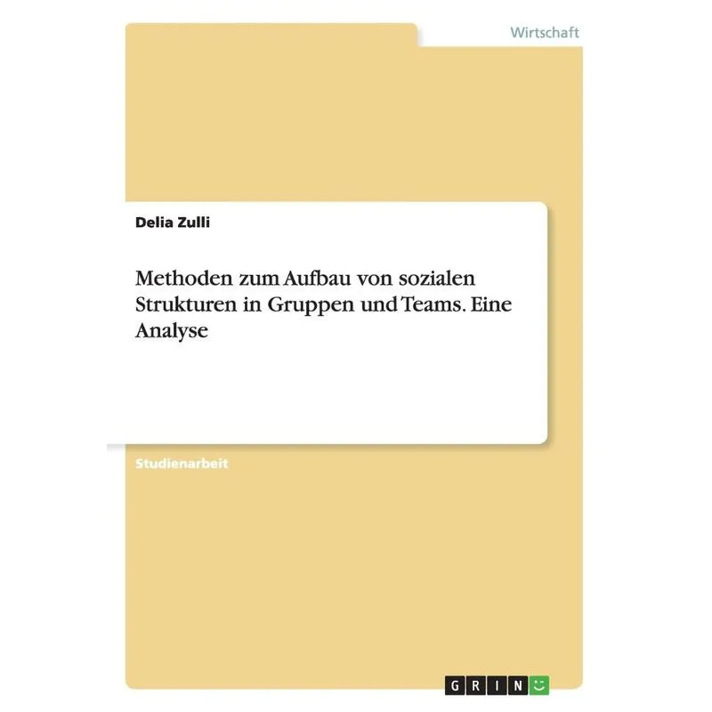 Methoden zum Aufbau von sozialen Strukturen in Gruppen und