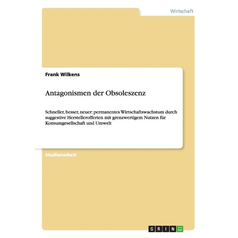 Antagonismen der Obsoleszenz