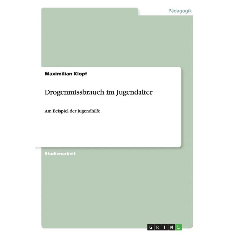 Drogenmissbrauch im Jugendalter