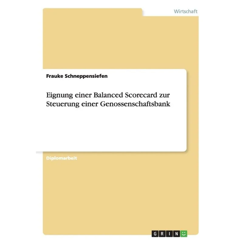 Eignung einer Balanced Scorecard zur Steuerung einer Genoss