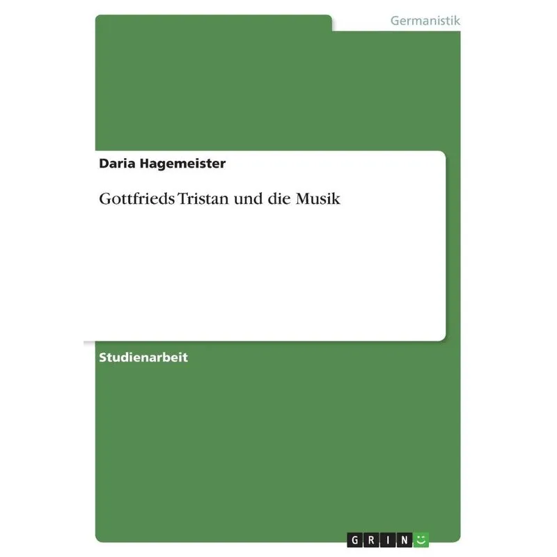 Gottfrieds Tristan und die Musik