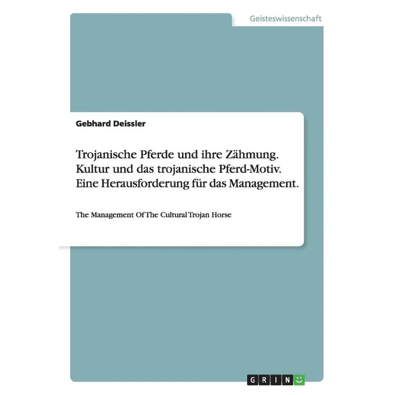 Trojanische Pferde und ihre Zähmung. Kultur und das trojani