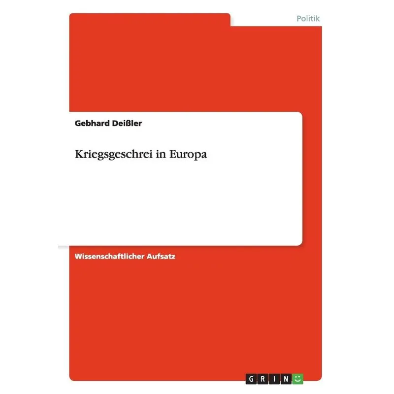 Kriegsgeschrei in Europa