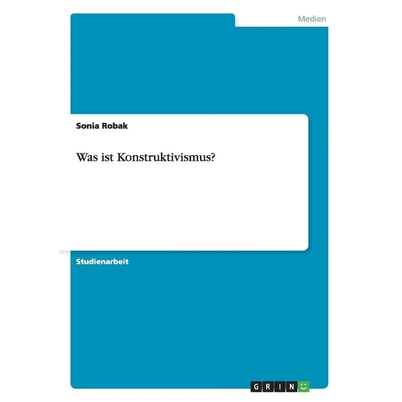 Was ist Konstruktivismus?
