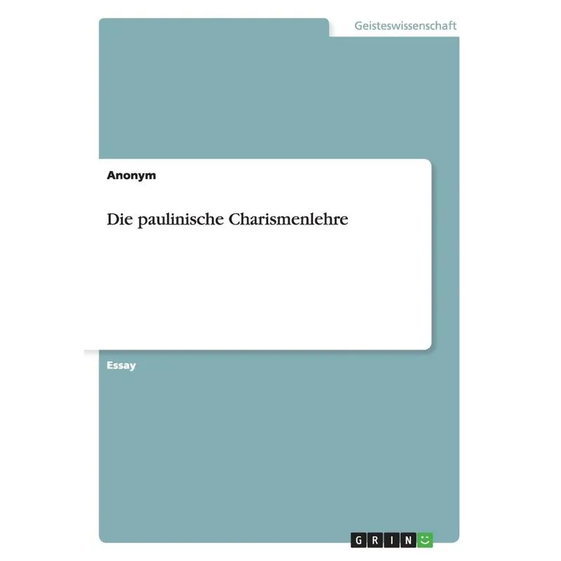 Die paulinische Charismenlehre