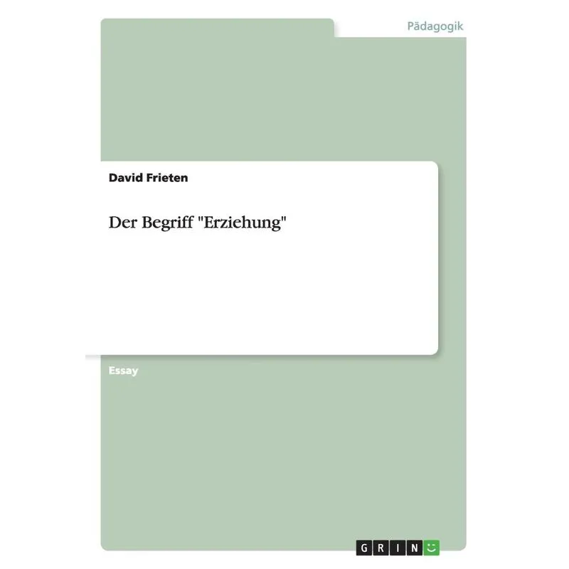 Der Begriff Erziehung