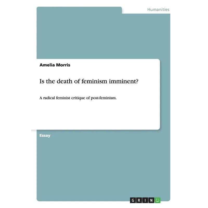 Is the death of feminism imminent?