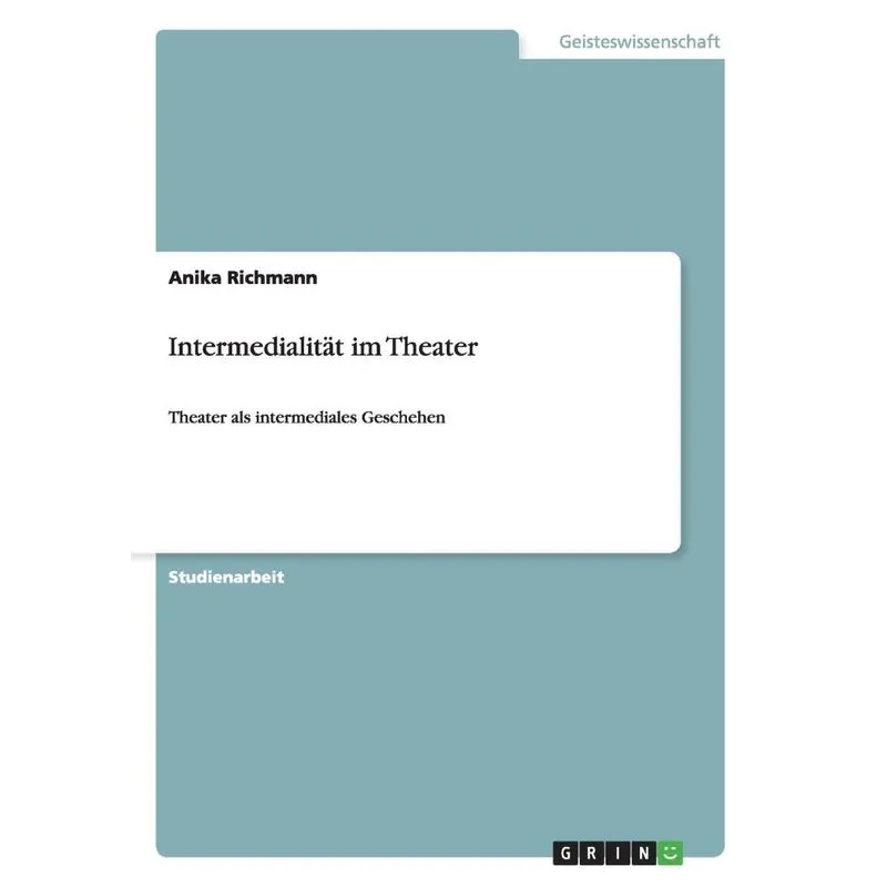 Intermedialität im Theater