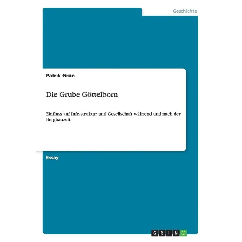 Die Grube Göttelborn
