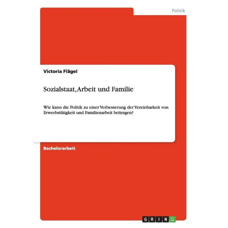 Sozialstaat, Arbeit und Familie