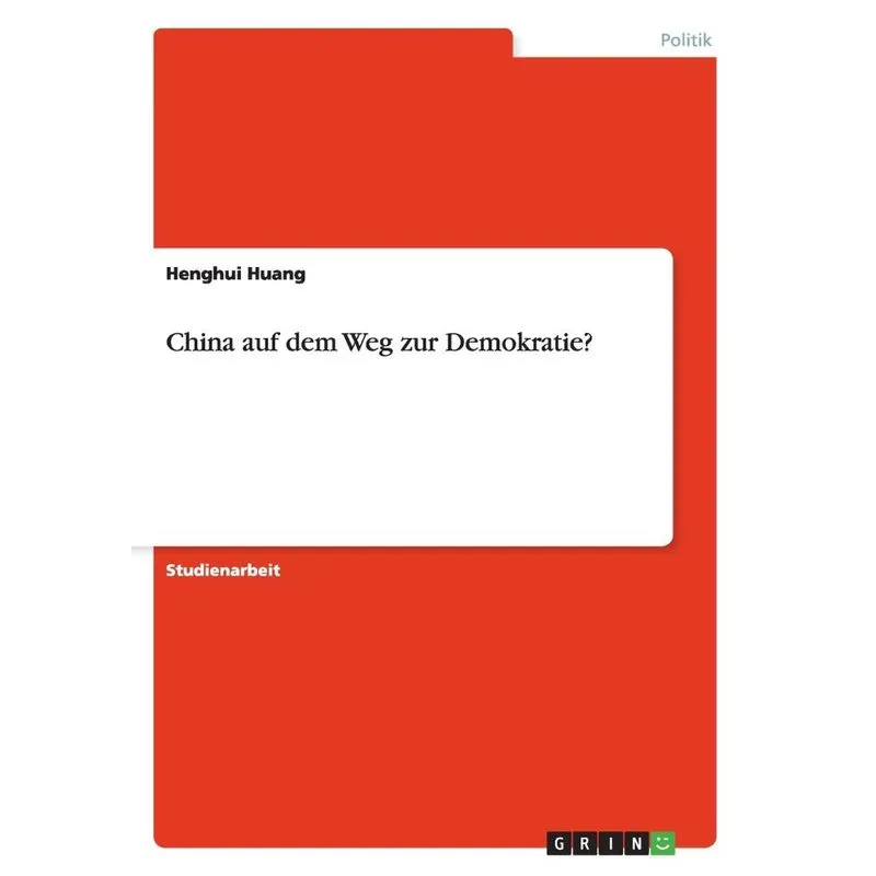 China auf dem Weg zur Demokratie?