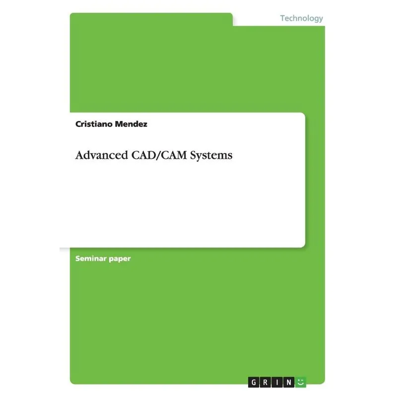 Advanced CAD/CAM Systems