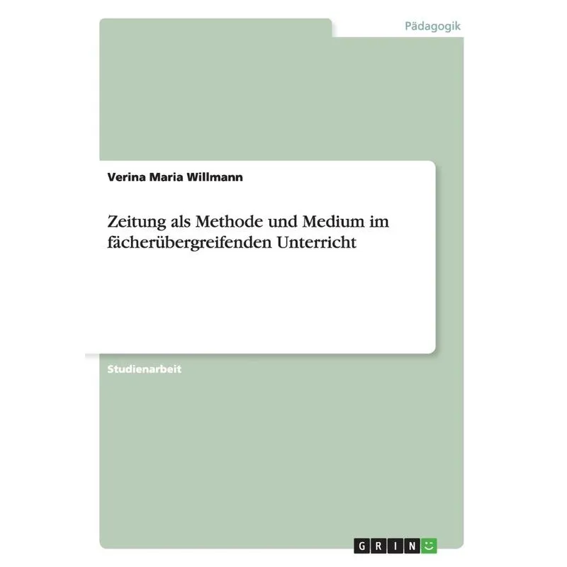 Zeitung als Methode und Medium im fächerübergreifenden Unte