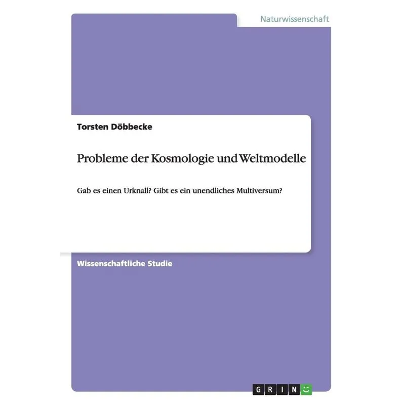 Probleme der Kosmologie und Weltmodelle