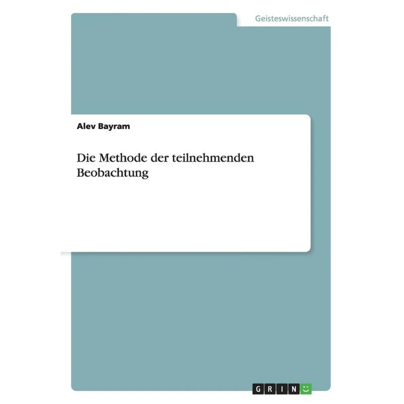 Die Methode der teilnehmenden Beobachtung