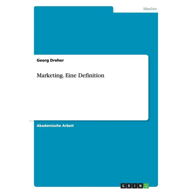 Marketing. Eine Definition