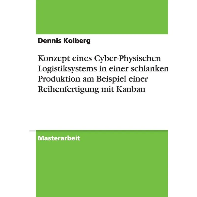 Konzept eines Cyber-Physischen Logistiksystems in einer sch