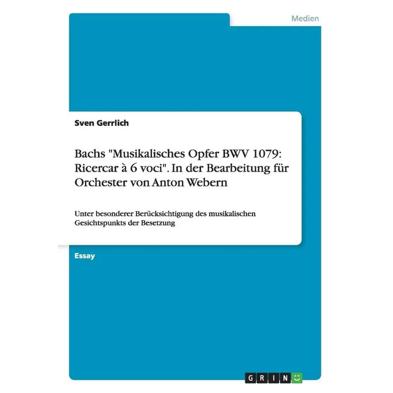 Bachs Musikalisches Opfer BWV 1079