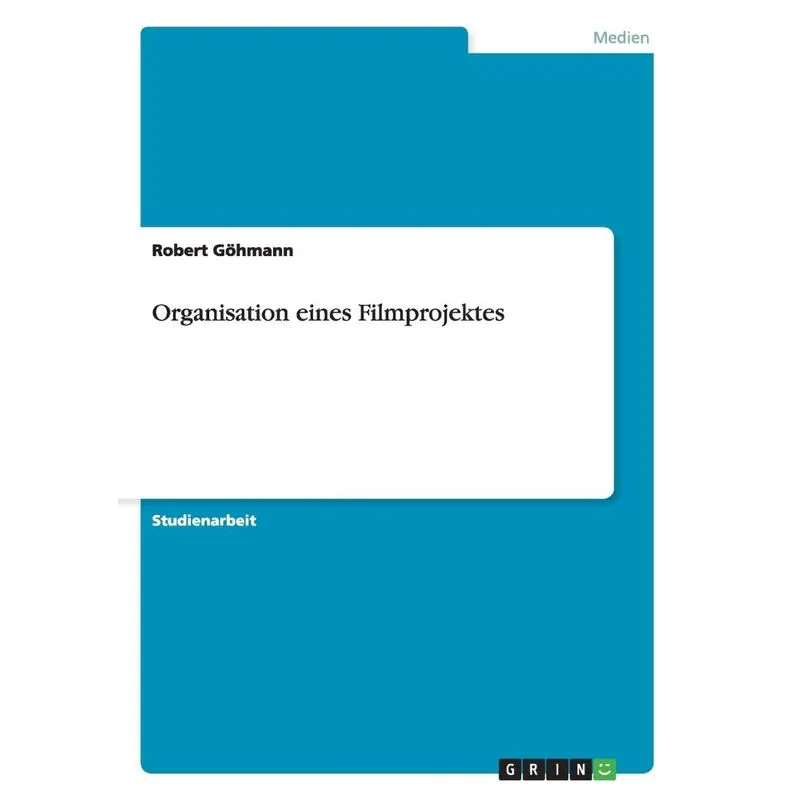 Organisation eines Filmprojektes