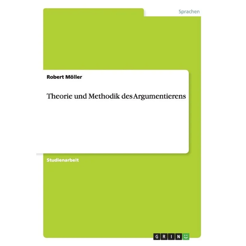Theorie und Methodik des Argumentierens