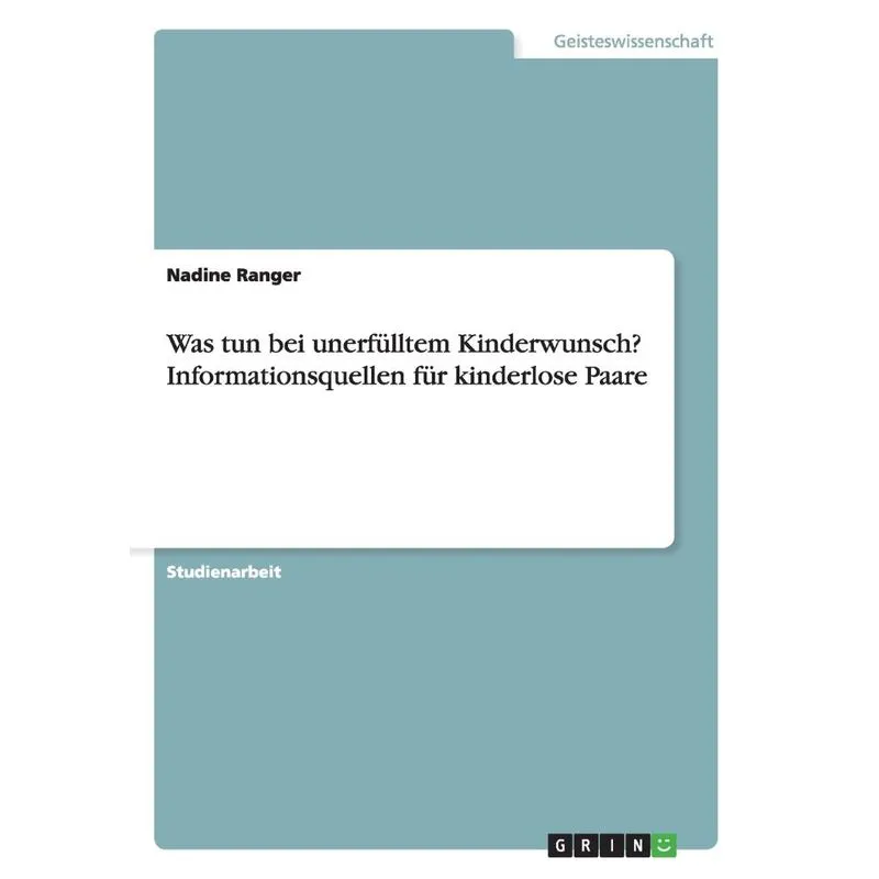 Was tun bei unerfülltem Kinderwunsch? Informationsquellen für kinderlose Paare