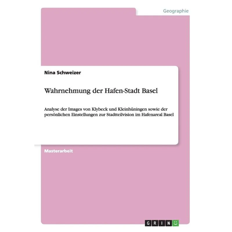 Wahrnehmung der Hafen-Stadt Basel