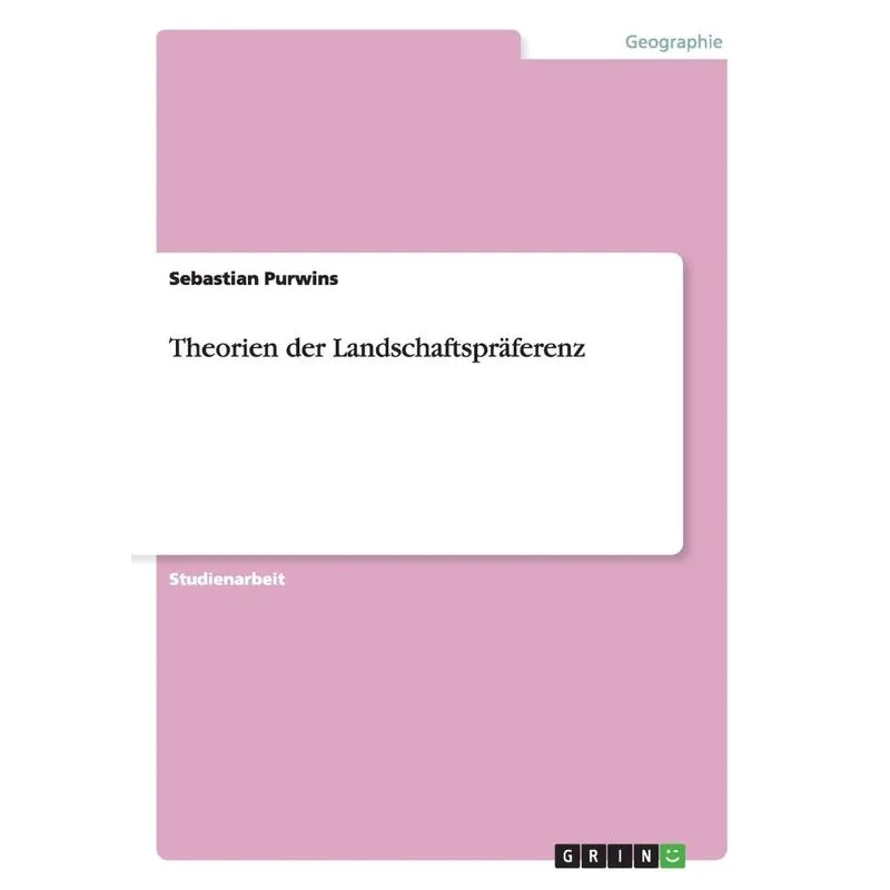 Theorien der Landschaftspräferenz