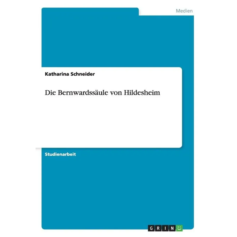 Die Bernwardssäule von Hildesheim