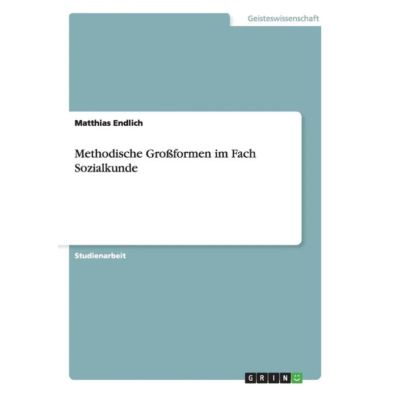 Methodische Großformen im Fach Sozialkunde