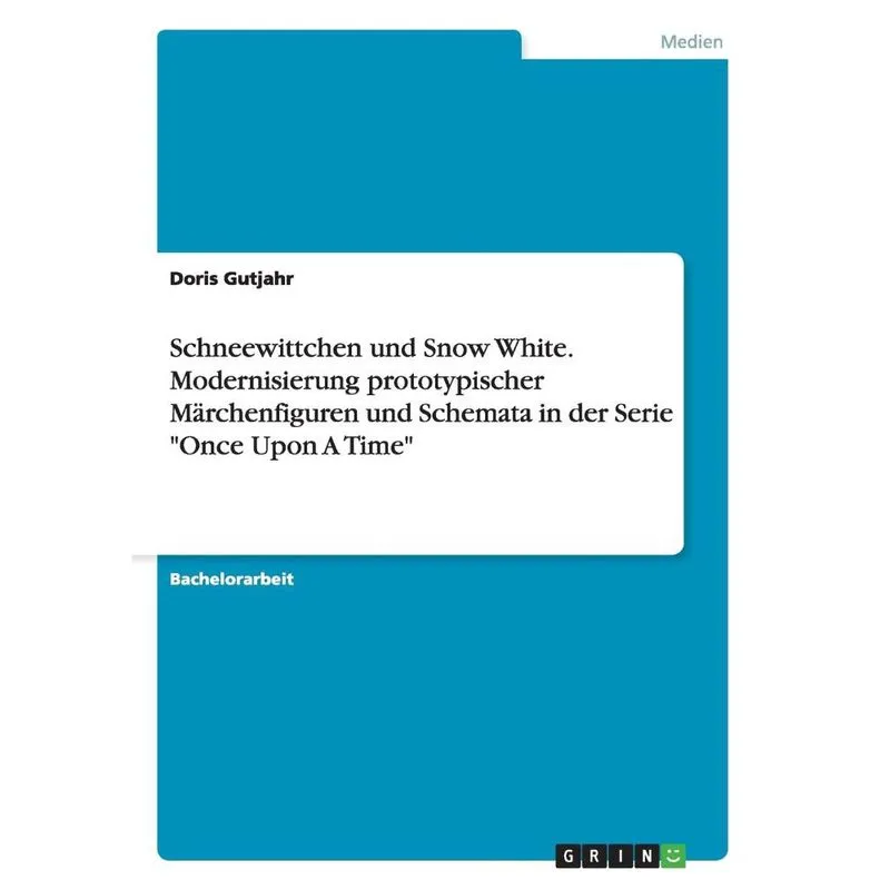 Schneewittchen und Snow White. Modernisierung prototypische
